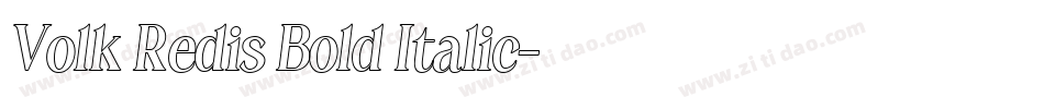 Volk Redis Bold Italic字体转换